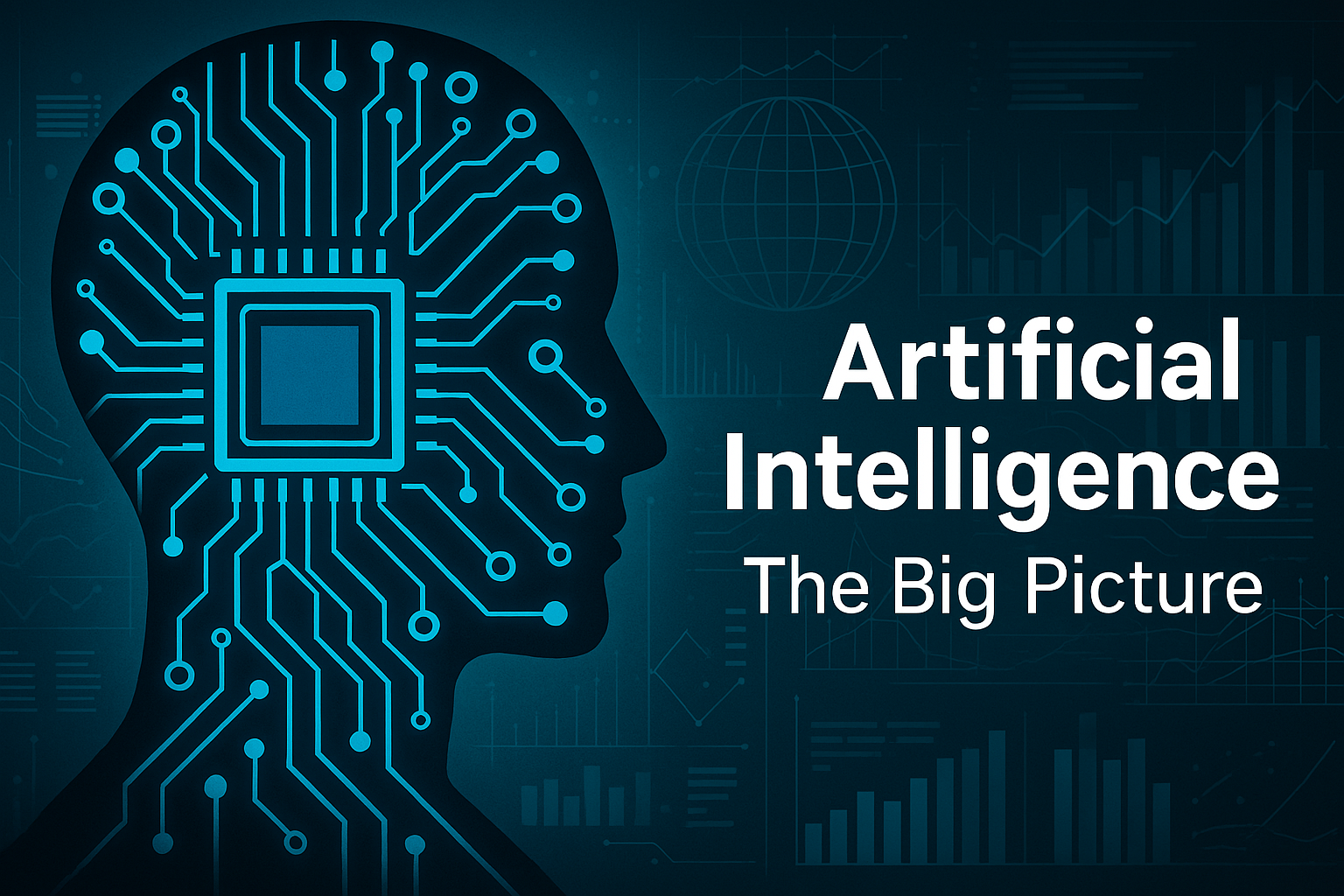 Artificial Intelligence: The Big Picture of AI